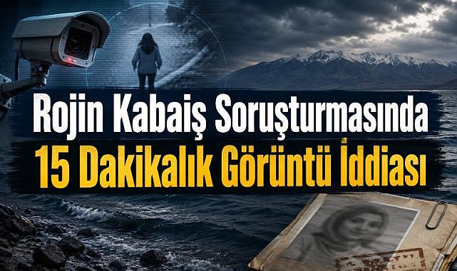 15 Dakikalık Görüntü İddiası Yeniden Gündemde