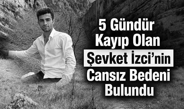 5 Günlük Arayış Acı ile sonlandı
