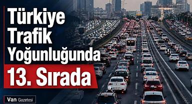 Trafiğin En Yoğun Olduğu Ülkeler Açıklandı
