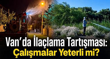 Van'da İlaçlama Tartışması: Çalışmalar Yeterli mi?
