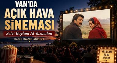 Van’da Kadir İnanır Anısına Açık Hava Sineması