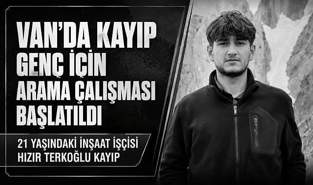 Van’da Kayıp Genç İçin Arama Çalışması Başlatıldı
