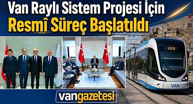 Van Raylı Sistem Projesi İçin Resmî Süreç Başlatıldı