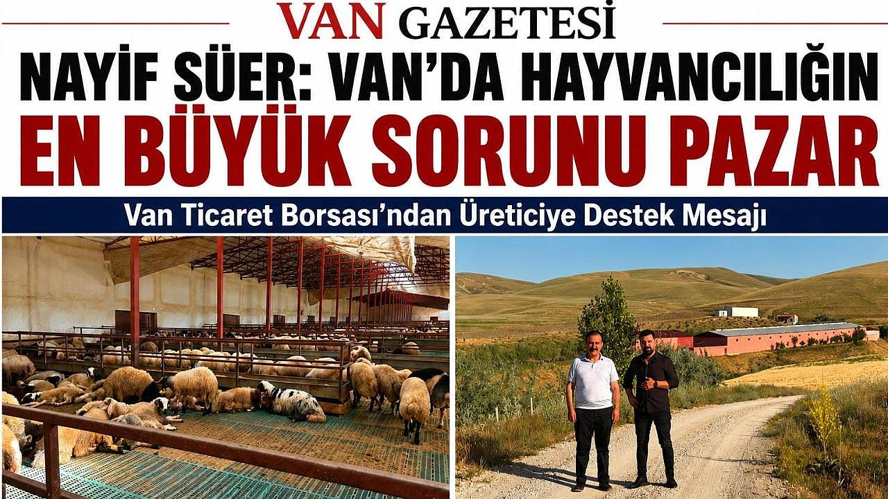 Van Ticaret Borsası'ndan Üreticiye Destek Mesajı
