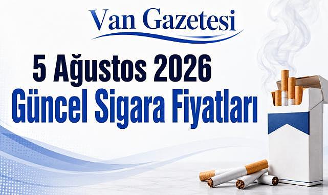 5 Ağustos 2026 Güncel Sigara Fiyatları