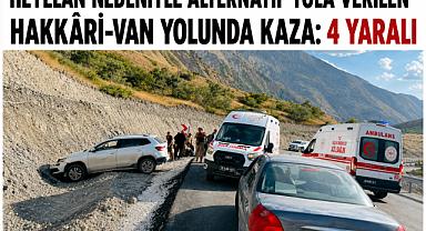 Alternatif yola verilen Hakkâri-Van yolunda kaza: 4 yaralı