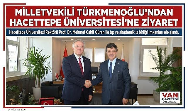 Milletvekili Türkmenoğlu’ndan Hacettepe Ziyareti