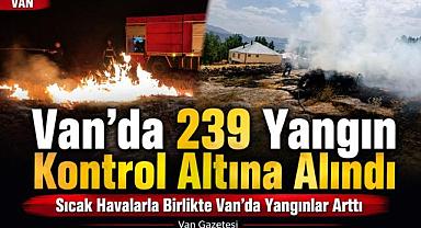 Sıcak Havalarla Birlikte Van’da Yangınlar Arttı