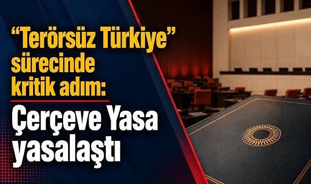 TBMM’de tarihi oylama: Çerçeve Yasa kabul edildi