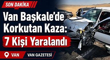 Van Başkale’de Trafik Kazası: 7 Kişi Yaralandı