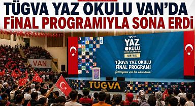 Van’da TÜGVA Yaz Okulu’na Görkemli Kapanış