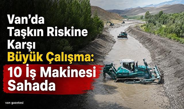 Van Gürpınar’da DSİ’den 2 Bin 800 Metrelik Dere Islahı