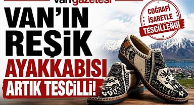 Van'ın Reşik ayakkabısı artık tescilli!