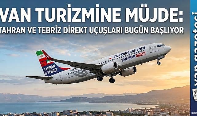 Van-İran Arasında Doğrudan Uçuşlar Başlıyor