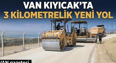Van Kıyıcak’ta 3 Kilometrelik Yeni Yol