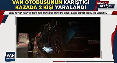Van Otobüsünün Karıştığı Kazada 2 Kişi Yaralandı