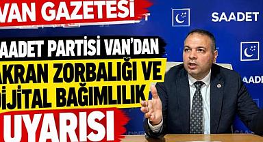 Saadet Partisi Akran Zorbalığı ve Dijital Bağımlılık Uyarısı