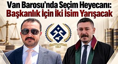 Van Barosu’nda Seçim Heyecanı