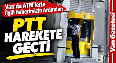 Van’da ATM’lerle İlgili Haberimizin Ardından PTT Harekete Geçti