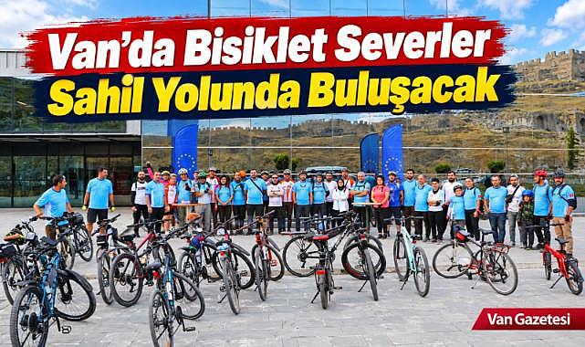 Van’da “Bisiklet Turu” düzenlenecek