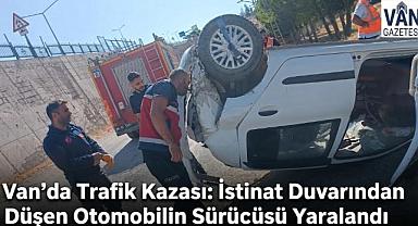 Van'da Can Pazarı: Kontrolden Çıkan Otomobil Uçtu!