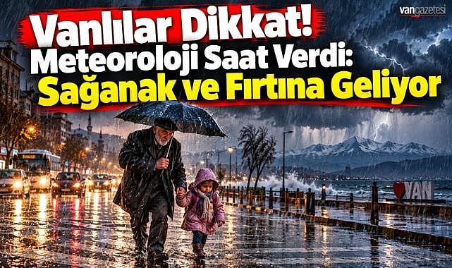 Van'da Öğleden Sonra Gök Gürültülü Sağanak Geliyor