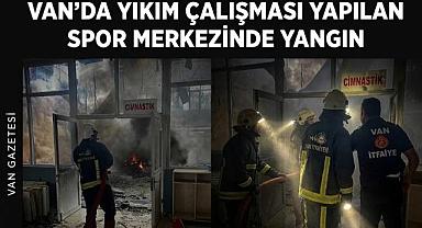 Van’da Spor Merkezinde Yangın