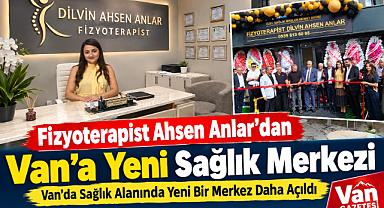 Van'da Yeni Fizyoterapi Merkezi Hizmete Açıldı