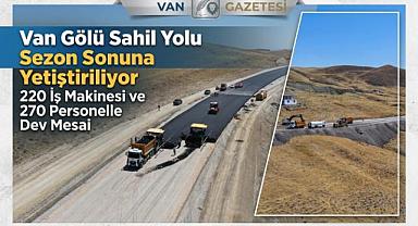 Van gölü sahil yolunda sona gelindi
