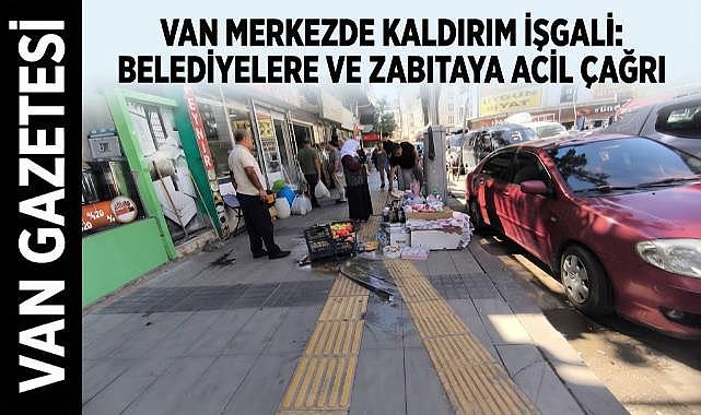 Van Merkezde Kaldırım İşgali Krizi