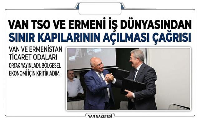 Van TSO’dan Ermenistan ve Sınır Kapıları Mesajı