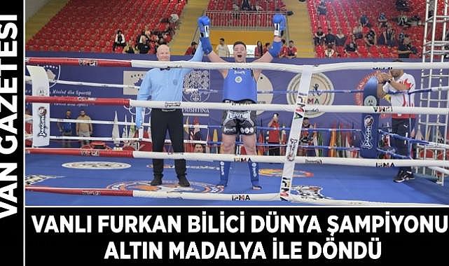 Vanlı Furkan Bilici Dünya Şampiyonu!