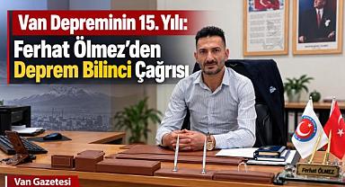 Ferhat Ölmez'den Deprem Bilinci Çağrısı