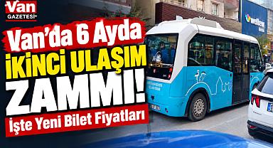 Van’da 6 Ayda İkinci Ulaşım Zammı!