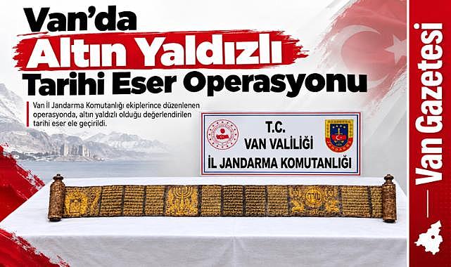Van’da Altın Yaldızlı Tarihi Eser Operasyonu