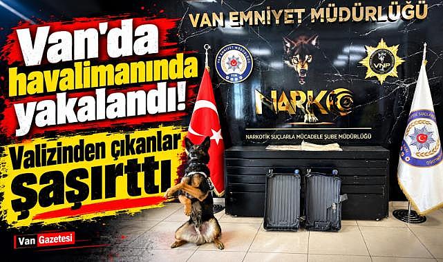 Van'da havalimanında Valizinden çıkanlar şaşırttı