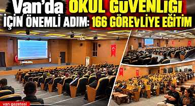 Van'da Okul Güvenliği İçin Önemli Adım