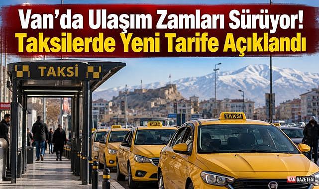 Van'da Taksi Ücretlerine Zam!
