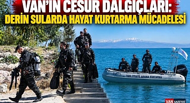 Van'ın Cesur Dalgıçları: Derin Sularda Hayat Kurtarma Mücadelesi