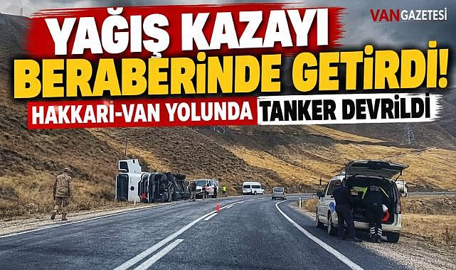 Yağış kaza getirdi Tanker virajda devrildi