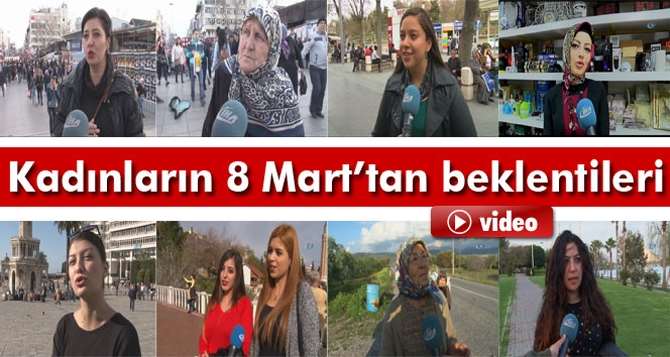 8 Mart Kadınlar İçin Ne Anlama Geliyor ?