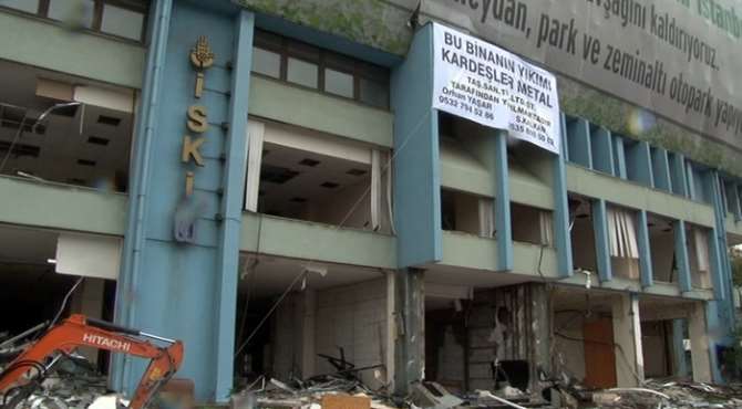 İski Genel Müdürlüğü Binasının Yıkımına Başlandı