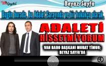 ‘Adaleti hissetmiyorum!’