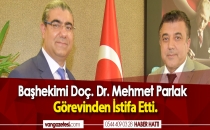 Başhekimi Doç. Dr. Mehmet Parlak Görevinden İstifa Etti.