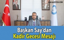 Başkan Say’dan Kadir Gecesi Mesajı