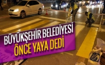 BÜYÜKŞEHİR ÖNCE YAYA DEDİ