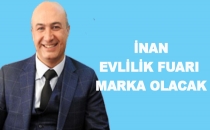 İnan: Evlilik Fuarı marka olacak