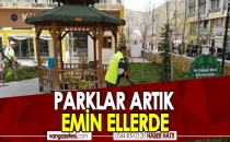 PARKLAR ARTIK EMİN ELLERDE