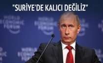 "Suriye'de kalıcı değiliz"