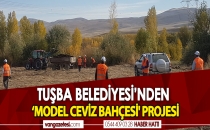 TUŞBA BELEDİYESİ’NDEN ‘MODEL CEVİZ BAHÇESİ' PROJESİ